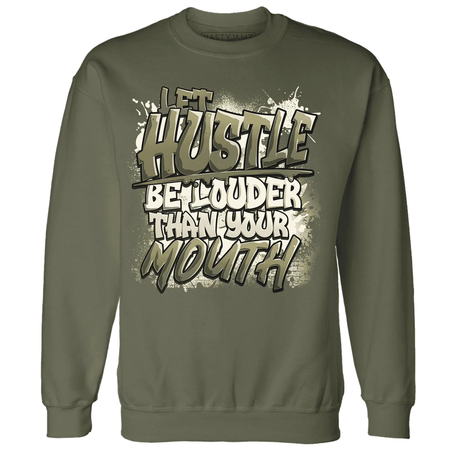 NastyJamz-Medium-Olive-1s-Sweatshirt-Match-Hustle-Louder