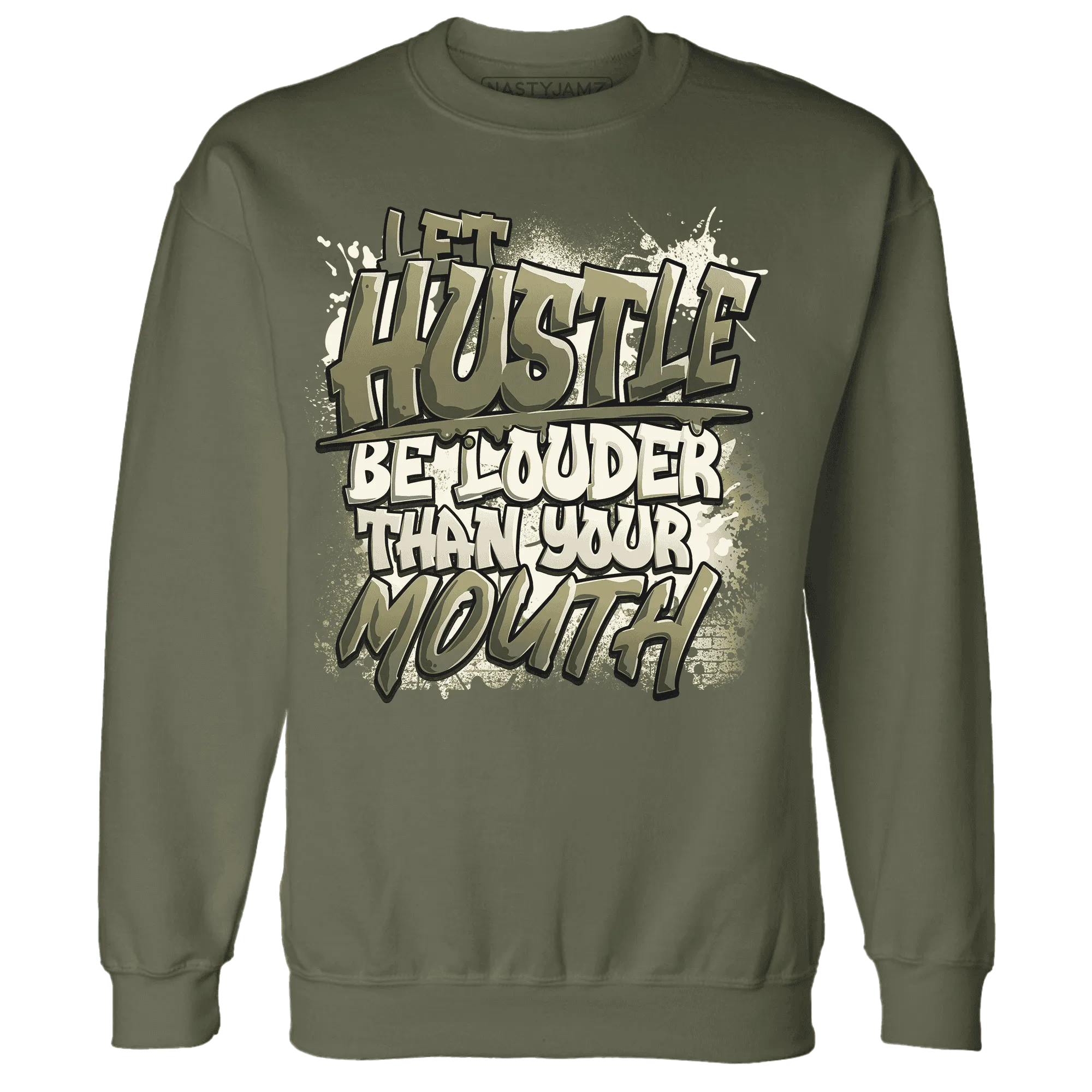 NastyJamz-Medium-Olive-1s-Sweatshirt-Match-Hustle-Louder