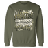 NastyJamz-Medium-Olive-1s-Sweatshirt-Match-Hustle-Louder