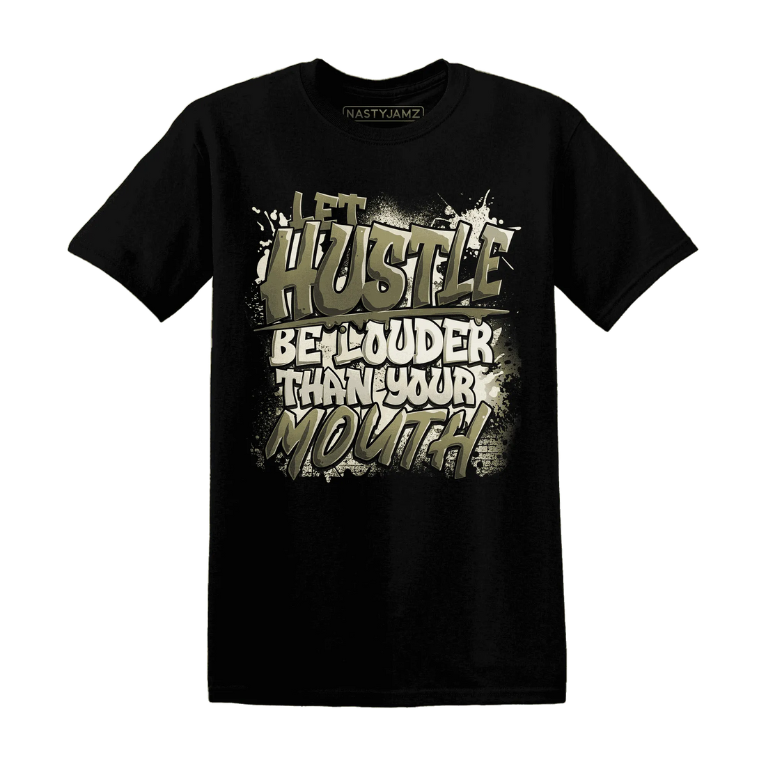 NastyJamz-Medium-Olive-1s-T-Shirt-Match-Hustle-Louder