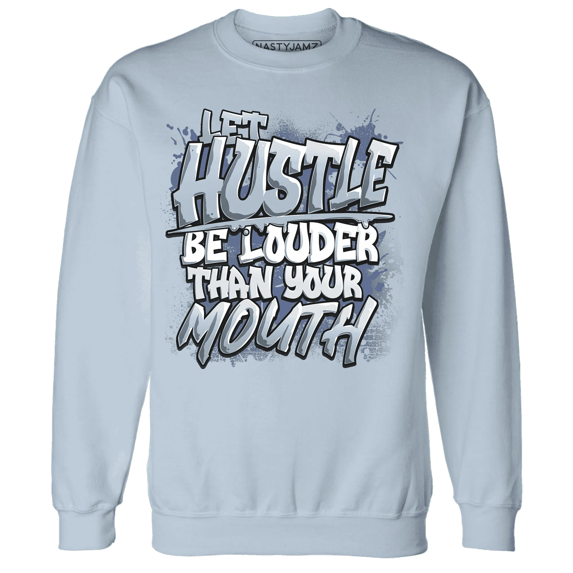 NastyJamz-Mid-Diffused-Blue-Grey-1s-Sweatshirt-Match-Hustle-Louder