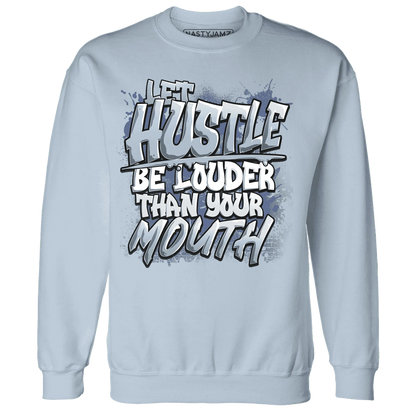 NastyJamz-Mid-Diffused-Blue-Grey-1s-Sweatshirt-Match-Hustle-Louder