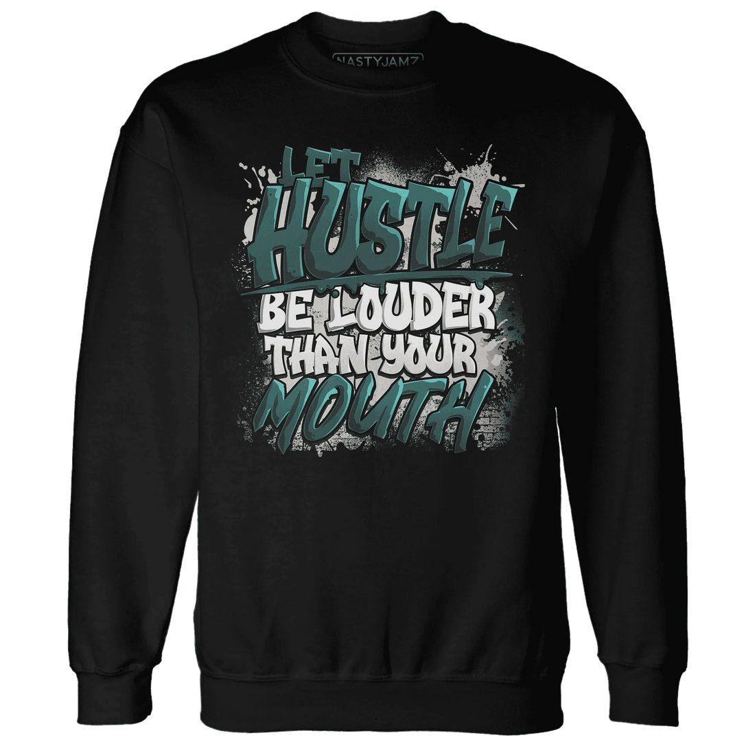 NastyJamz-Oxidized-Green-4s-Sweatshirt-Match-Hustle-Louder