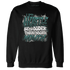 NastyJamz-Oxidized-Green-4s-Sweatshirt-Match-Hustle-Louder