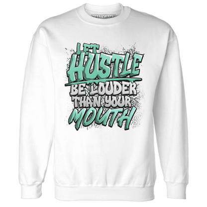 NastyJamz-Green-Glow-3s-Sweatshirt-Match-Hustle-Louder