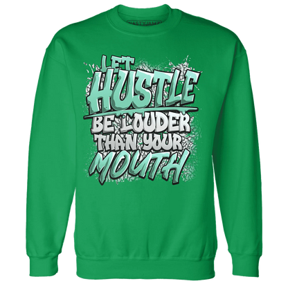 NastyJamz-Green-Glow-3s-Sweatshirt-Match-Hustle-Louder
