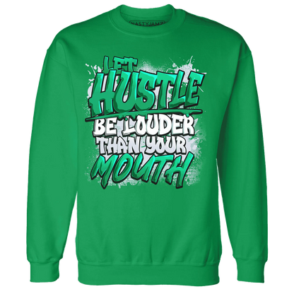 NastyJamz-Lucky-Green-5s-Sweatshirt-Match-Hustle-Louder