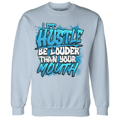 NastyJamz-Powder-Blue-9s-Sweatshirt-Match-Hustle-Louder