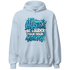 NastyJamz-Powder-Blue-9s-Hoodie-Match-Hustle-Louder