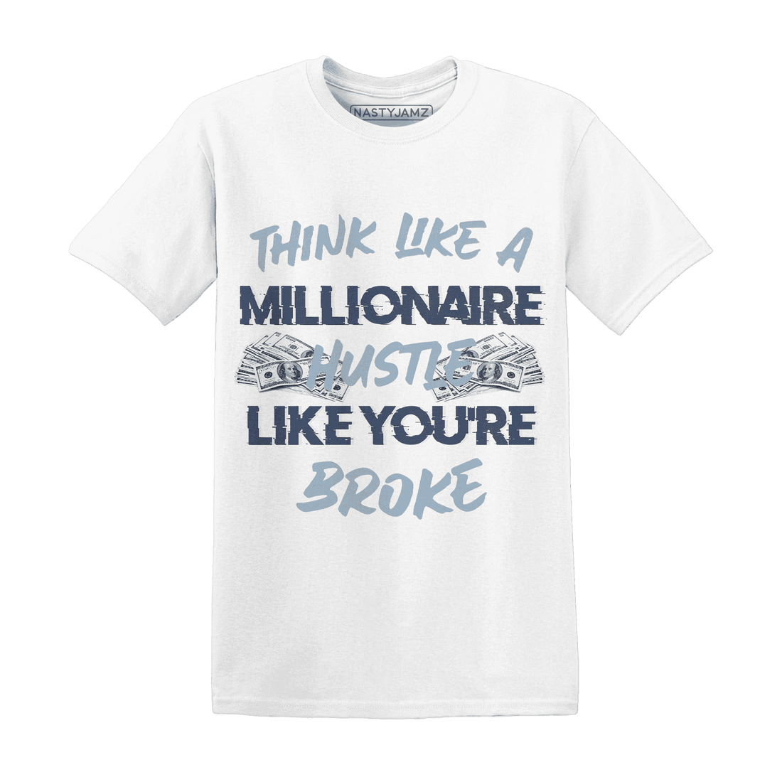 Mid Diffused Blue Grey 1s T Shirt Match Hustle Millionaire - NastyJamz