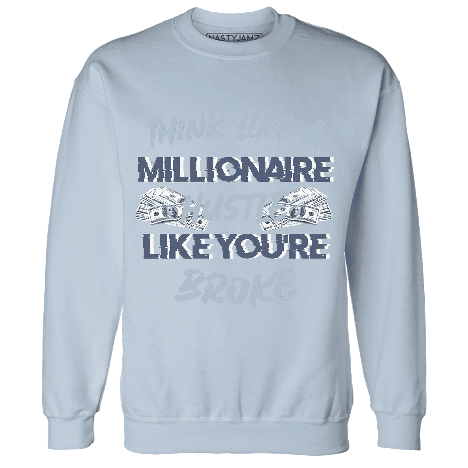 Mid Diffused Blue Grey 1s Sweatshirt Match Hustle Millionaire - NastyJamz