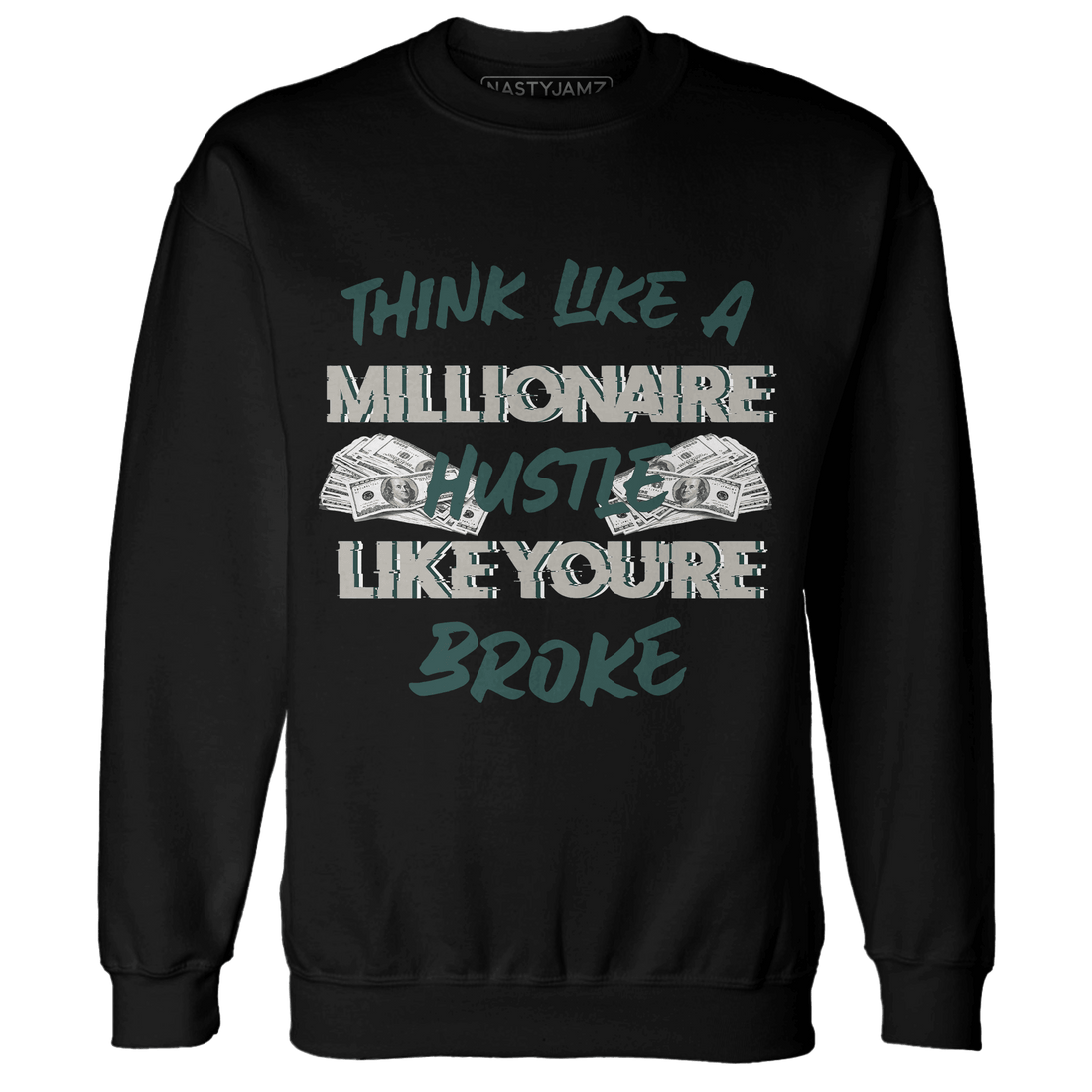 Oxidized Green 4s Sweatshirt Match Hustle Millionaire - NastyJamz