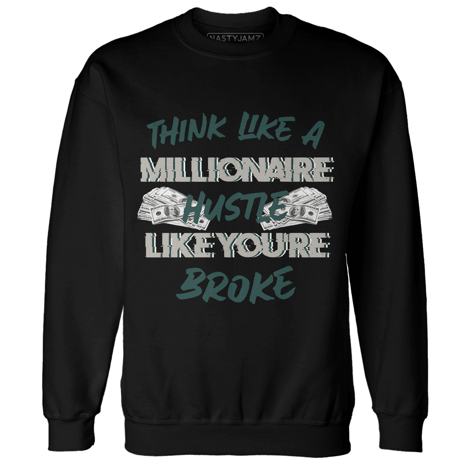 Oxidized Green 4s Sweatshirt Match Hustle Millionaire - NastyJamz