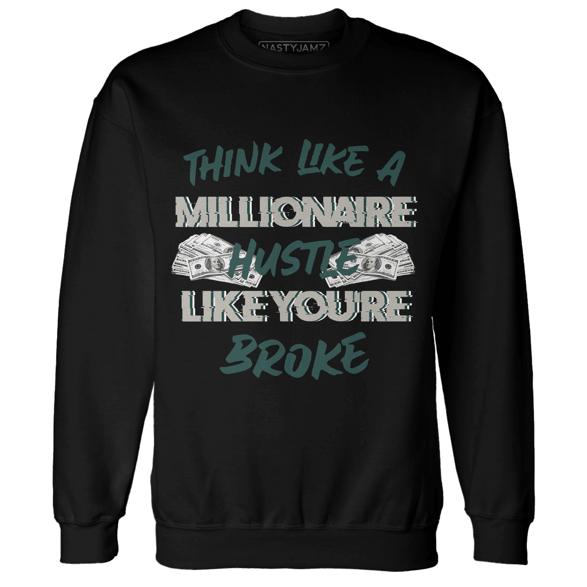 Oxidized Green 4s Sweatshirt Match Hustle Millionaire - NastyJamz