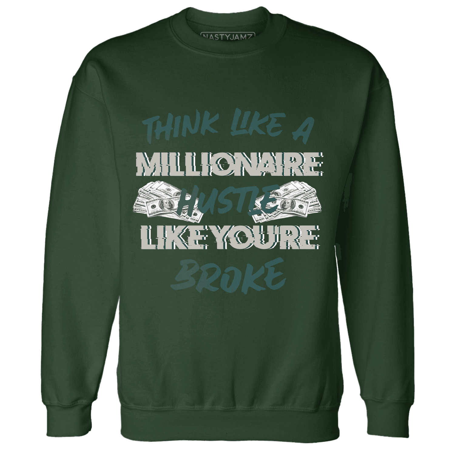 Oxidized Green 4s Sweatshirt Match Hustle Millionaire - NastyJamz