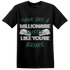 Oxidized Green 4s T Shirt Match Hustle Millionaire - NastyJamz