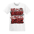 Dune Red 13s T Shirt Match Hustler Heart King - NastyJamz