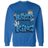 Industrial Blue 4s Sweatshirt Match Hustler Heart King - NastyJamz