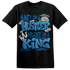 Industrial Blue 4s T Shirt Match Hustler Heart King - NastyJamz