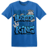 Industrial Blue 4s T Shirt Match Hustler Heart King - NastyJamz