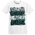 Oxidized Green 4s T Shirt Match Hustler Heart King - NastyJamz