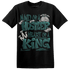 Oxidized Green 4s T Shirt Match Hustler Heart King - NastyJamz