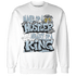Blue Grey 13s Sweatshirt Match Hustler Heart King - NastyJamz
