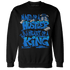 Royal Reimagined 1s Sweatshirt Match Hustler Heart King - NastyJamz