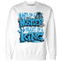 Powder Blue 9s Sweatshirt Match Hustler Heart King - NastyJamz