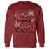 Dune Red 13s Sweatshirt Match Hustler Heart Queen - NastyJamz