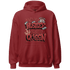 Dune Red 13s Hoodie Match Hustler Heart Queen - NastyJamz