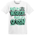 High OG Green Glow 1s T Shirt Match Hustler Heart Queen - NastyJamz