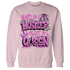 GS Hyper Violet 4s Sweatshirt Match Hustler Heart Queen - NastyJamz