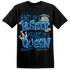 Industrial Blue 4s T Shirt Match Hustler Heart Queen - NastyJamz