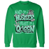 Green Glow 3s Sweatshirt Match Hustler Heart Queen - NastyJamz
