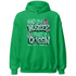 Green Glow 3s Hoodie Match Hustler Heart Queen - NastyJamz