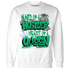 Lucky Green 5s Sweatshirt Match Hustler Heart Queen - NastyJamz