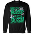 Lucky Green 5s Sweatshirt Match Hustler Heart Queen - NastyJamz