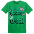 Lucky Green 5s T Shirt Match Hustler Heart Queen - NastyJamz