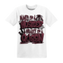 NastyJamz-VaporMax-Night-Maron-Burgundy-T-Shirt-Match-Hustler-Heart-Queen