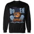 First In Flight 1s Sweatshirt Match Im Broken BER - NastyJamz