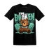 High OG Green Glow 1s T Shirt Im Broken BER - NastyJamz