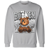 Wolf-Grey-1s-Sweatshirt-Match-Im-Broken-BER
