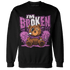 GS Hyper Violet 4s Sweatshirt Match Im Broken BER - NastyJamz