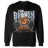 Reverse Oreo 6s Sweatshirt Match Im Broken BER - NastyJamz