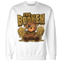 Wheat 13s Sweatshirt Match Im Broken BER - NastyJamz