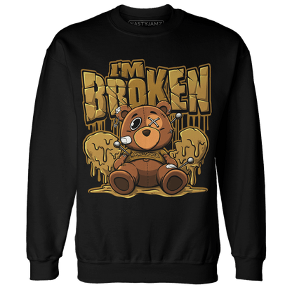 Wheat 13s Sweatshirt Match Im Broken BER - NastyJamz