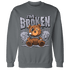 Stealth 14s Sweatshirt Match Im Broken BER - NastyJamz