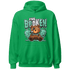Green Glow 3s Hoodie Match Im Broken BER - NastyJamz