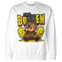 Thunder 4s Sweatshirt Match Im Broken BER - NastyJamz